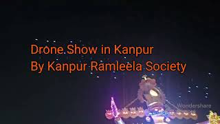 Jai Shree #Ram _ Drone Show In Kanpur Organised by #Kanpur Ramleela Society_ #dussehra #Ravan #2024