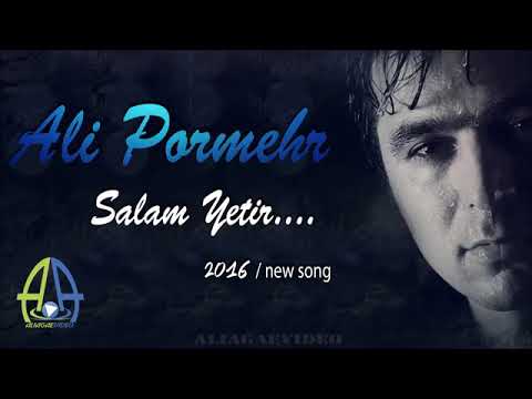 Ali  pormehr  salam  yetir