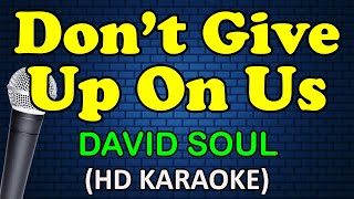 DON&#39;T GIVE UP ON US - David Soul (HD Karaoke)