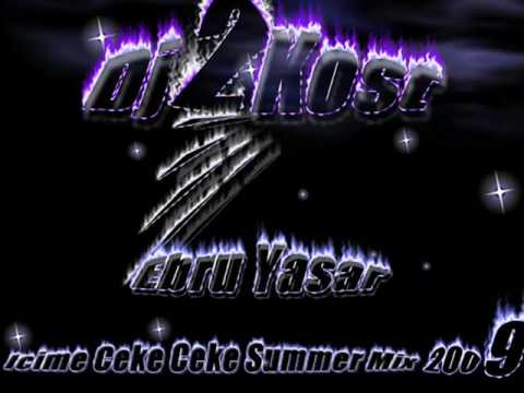 Dj2Kost vs Ebru Yasar Icime Ceke Ceke Summer Mix 2009