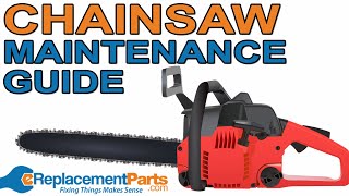 Complete Guide to Chainsaw Maintenance | eReplacementParts.com DIY Blog