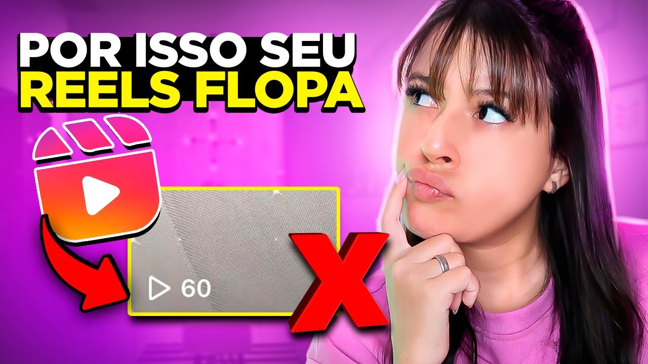 POR QUE SEUS REELS FLOPAM? Aprenda como AUMENTAR as visualizações dos SEUS REELS do INSTAGRAM 2022