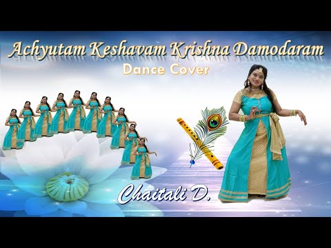 Chaitali Deepak Achyutam keshwam...Dance Cover 
