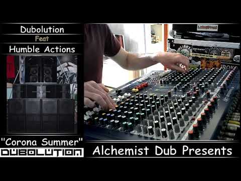 Dubolution Feat Humble Actions  Corona Summer Played by Alchemist Dub