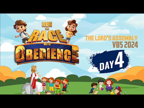 VBS - 2024 || DAY - 4 || APRIL 27, 2024 || THE LORD'S ASSEMBLY.
