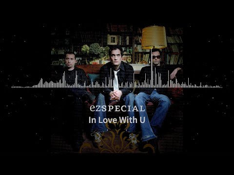 EZ Special - In Love With U