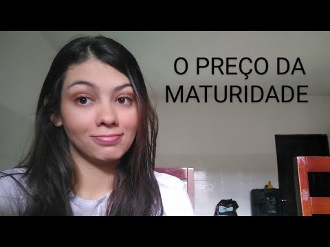 O PREÇO DA MATURIDADE