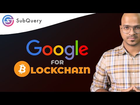 SubQuery Network Google for Blockchain