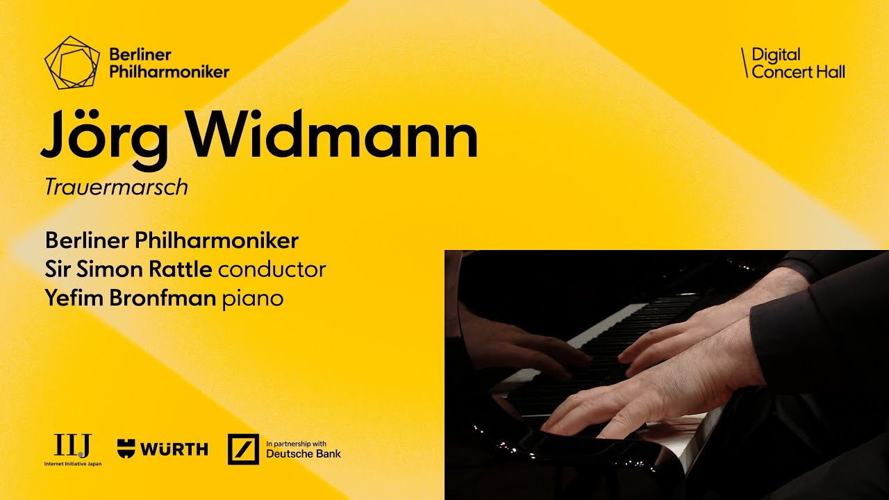 Widmann: Trauermarsch / Bronfman · Rattle · Berliner Philharmoniker