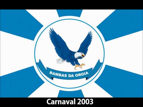 Bambas da Orgia - Samba Enredo 2003
