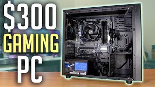 $300 Gaming PC Build Guide! (Late 2019)