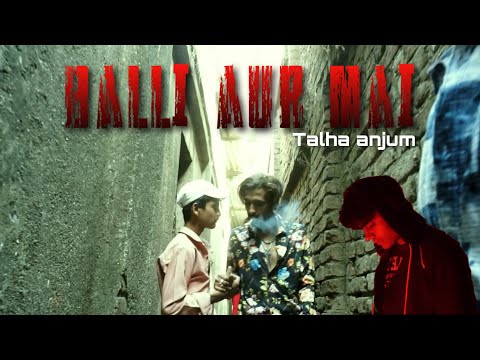Balli Aur Mein | Talha Anjum | Urdu HipHop