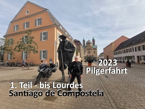 2023 - Motorrad-Jakobsweg - Pilgertour - TEIL 1 bis Lourdes