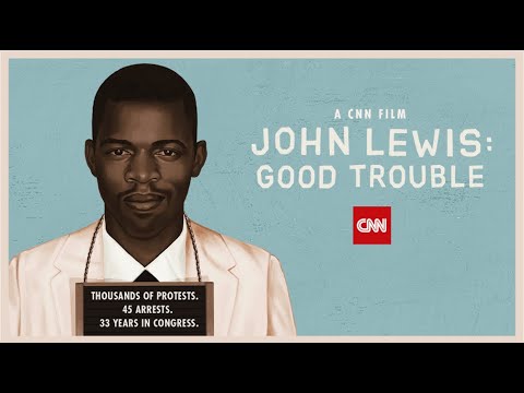 JOHN LEWIS: GOOD TROUBLE Trailer _ CNN Films / AGC Studios