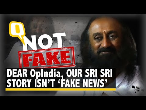 OpIndia, Our Sri Sri Story Isn’t Fake News. Just Face The Facts! Video