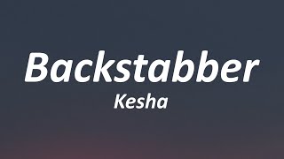 Kesha - Backstabber (Lyrics)