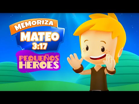 MATEO 3:17 📣🌤️ - Memoriza la Biblia con Pequeños Héroes para niños