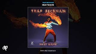 Trap Beckham - Hit It [Heatwave]