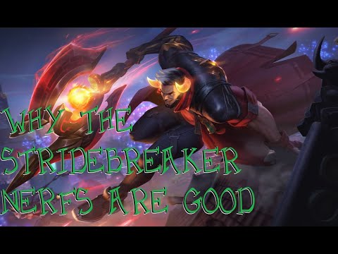 Why the Stridebreaker Nerfs are a GOOD Thing