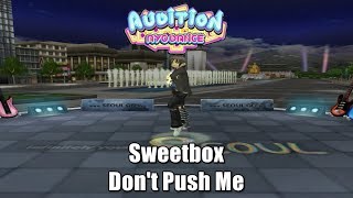 Sweetbox - Don&#39;t Push Me , Crazy Freestyle - Audition AyoDance