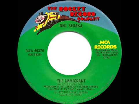 1975 HITS ARCHIVE: The Immigrant - Neil Sedaka (stereo 45 single version--#1 A/C)