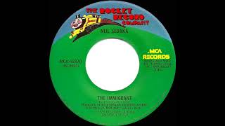 1975 HITS ARCHIVE: The Immigrant - Neil Sedaka (stereo 45 single version)