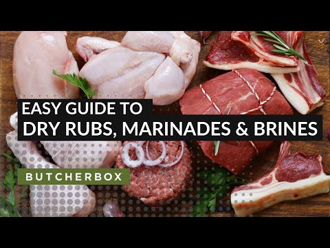 Easy Guide to Dry Rubs, Marinades, and Brines