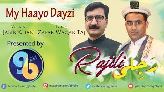 Download lagu My Haayo Dayzi| Lyrics:Zafar Waqar Taj | Vocals: Jabir Khan Jabir |GBFOLKS 2019 mp3