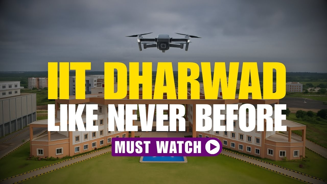 IIT Dharwad Like Never Before – Stunning Aerial View! | Must Watch | IIT Dharwad