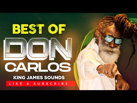 ???? BEST OF DON CARLOS {ROOTS MAN PARTY, MUSIC CRAVE, IN PIECES, JUST A PASSING GLANCE} - KING JAMES