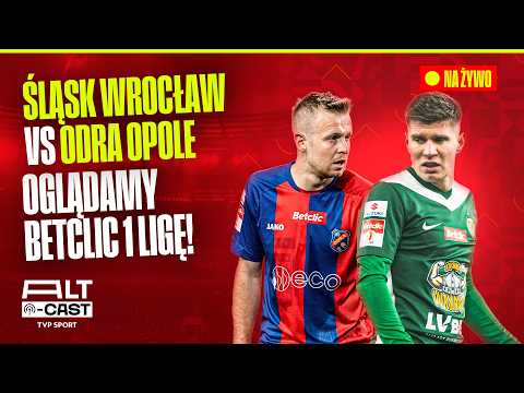 TRANSMISJA: ŚLĄSK WROCŁAW - ODRA OPOLE: OGLĄDAMY BETCLIC 1 LIGĘ! | 22. KOLEJKA
