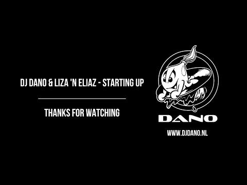 DJ Dano & Liza 'N Eliaz - Starting Up