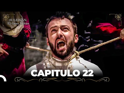 Suleimán: El Gran Sultán Capitulo 22