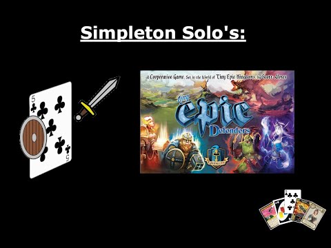 Simpleton Solo's - Tiny Epic Defenders!