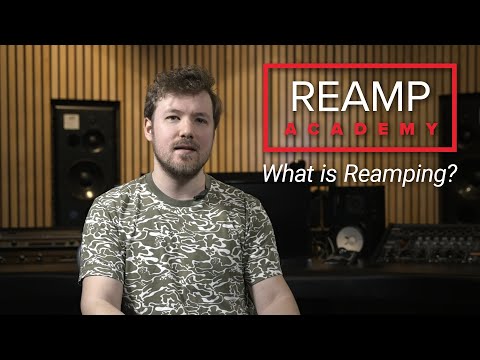 Reamp® Academy: What is Reamping?