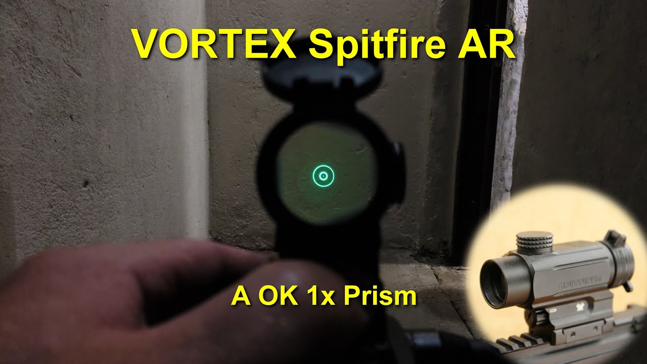 Vortex Spitfire AR 1x Prism - It is a Thing.