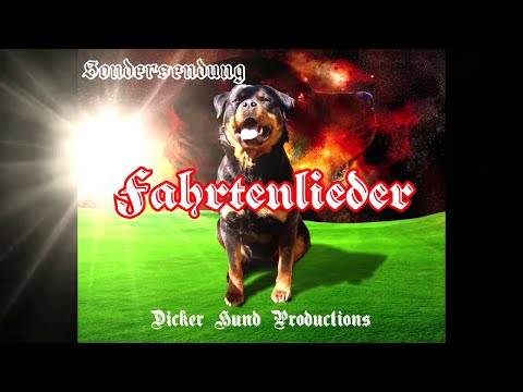 Dicker Hund Sondersendung - Fahrtenlieder Spezial/German Hiking Songs Special