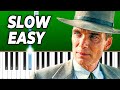 Oppenheimer - Can You Hear The Music - Slow Easy Piano Tutorial | Quantum Mechanics