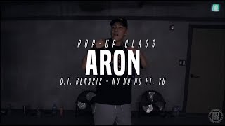 O.T. Genasis - No No No ft. YG | Aron Pop-up class | Justjerk Dance Academy