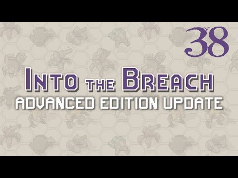 SB Plays Into The Breach: Advanced Edition 38 - Melt