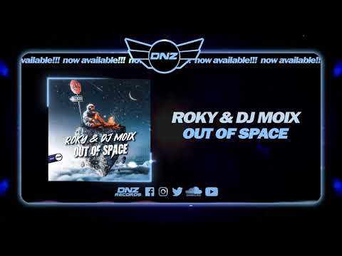 DNZ487 // ROKY & DJ MOIX - OUT OF SPACE (Official Video DNZ Records)
