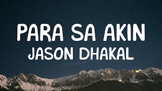 Jason Dhakal - Para Sa Akin (Lyrics)