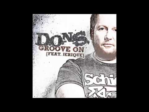 D.O.N.S. feat. Jerique - Groove On (Benny Royal mix)