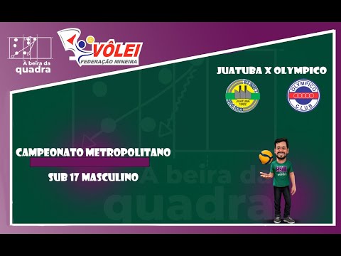 CAMPEONATO REGIONAL SUB 17 MASCULINO - OLYMPICO CLUB X P.M. DE JUATUBA