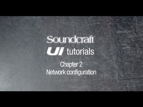 Soundcraft Ui Series Tutorial Chapter 2: Wifi and Ethernet setup