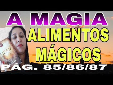 #livro A MAGIA PARA ALIMENTOS MÁGICOS ( PÁG. 85/86/87)