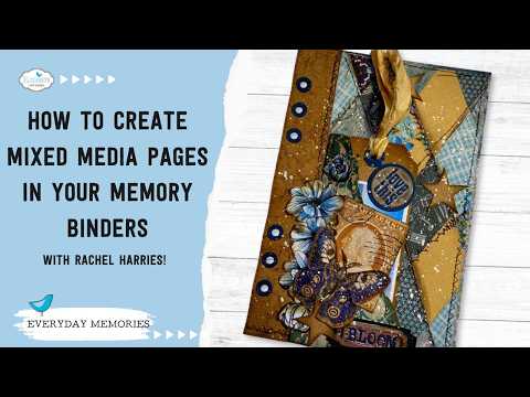How to Create Mixed Media Pages in Your Memory Binders