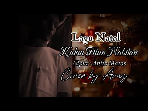 Lagu Natal // KALAN FITUN NABILAN // Cover by Avaz.