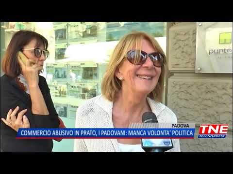 TG (27/04/2018) - COMMERCIO ABUSIVO IN PRATO, I PADOVANI: MANCA LA VOLONTA’ POLITICA