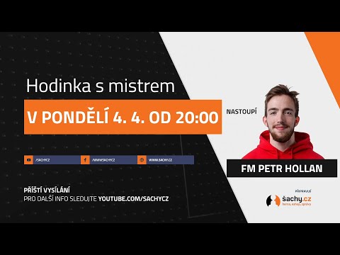 Hodinka s mistrem ... s FM Petrem Hollanem